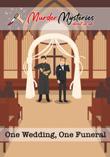 Load image into Gallery viewer, One Wedding, One Funeral